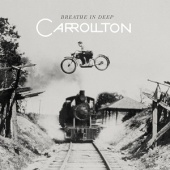 Carrollton - Breathe In Deep