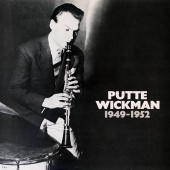 Putte Wickman - 1949-1952
