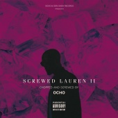 Alpha Wann - Screwed Lauren 2 [C&S Ocho Remix]