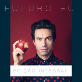 David Fonseca - Futuro Eu (Edição Integral)