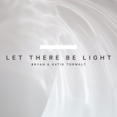 Bryan & Katie Torwalt - Let There Be Light