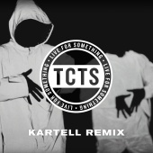 TCTS - Live For Something [Kartell Remix]