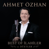 Ahmet Özhan - Best of İlahiler Ve Düetler