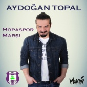Aydoğan Topal - Hopaspor Marşı