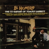 The 50 Guitars Of Tommy Garrett - El Hombre