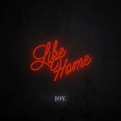 JOY. - Like Home