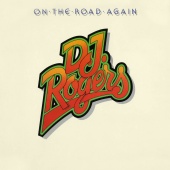D.J. Rogers - On the Road Again