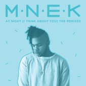 MNEK - At Night (I Think About You) [Remixes]
