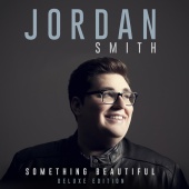 Jordan Smith - Something Beautiful [Deluxe Version]