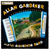 Allan Gardiner And His Accordion Band - Allan Gardiner And His Accordion Band