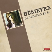 Hümeyra - Do Do Do Do Si Re Re