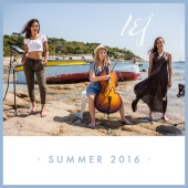 L.E.J - Summer 2016 [Medley / Extended]