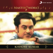 Kishore Kumar - MasterWorks - Kishore Kumar