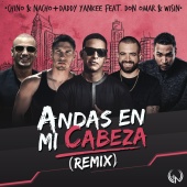 Chino & Nacho - Andas En Mi Cabeza (feat. Daddy Yankee, Don Omar, Wisin) [Remix]