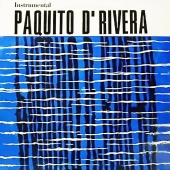 Paquito D'Rivera - Paquito D'Rivera Con la Orquesta Egrem (Remasterizado)