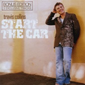 Travis Collins - Start The Car [Bonus Edition]
