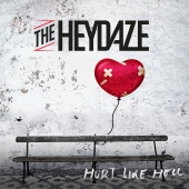 The Heydaze - Hurt Like Hell