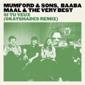 Mumford & Sons & Baaba Maal & The Very Best - Si Tu Veux [OkayShades Remix]