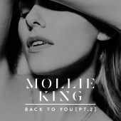 Mollie King - Back To You [Pt. 2]