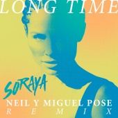 Soraya - Long Time [Neil & Miguel Pose Remix]