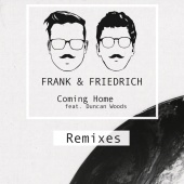 Frank & Friedrich - Coming Home [Remixes]