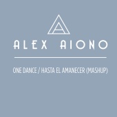 Alex Aiono - One Dance/Hasta El Amanecer [Mashup]
