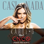 Karol G - Casi Nada (feat. CNCO)