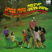 Max Cryer & The Children - Uncle Max