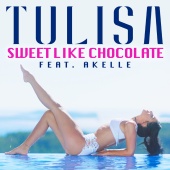 Tulisa - Sweet Like Chocolate(feat. Akelle)