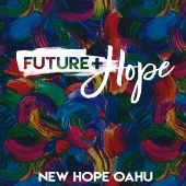 New Hope Oahu - Future + Hope