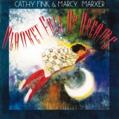 Cathy Fink & Marcy Marxer - Blanket Full Of Dreams