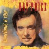 Ray Price - Sometimes A Rose