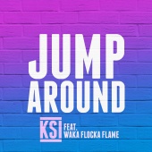 KSI - Jump Around (feat. Waka Flocka Flame)