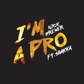 Nick Brewer - I'm A Pro (feat. Shakka)