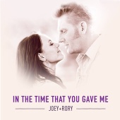 Joey + Rory - In the Time That You Gave Me