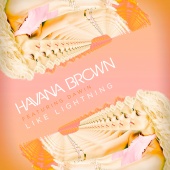 Havana Brown - Like Lightning (feat. Dawin)