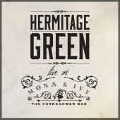 Hermitage Green - Live at The Curragower Bar