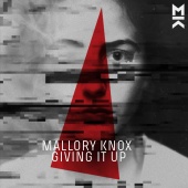 Mallory Knox - Giving It Up