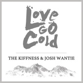 The Kiffness - Love Go Cold
