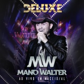 Mano Walter - Ao Vivo Em Maceió [Deluxe]