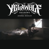 Yelawolf - Shadows (feat. Joshua Hedley)