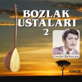 Cevdet Babacan - Bozlak Ustaları - 2