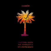 JAHKOY - California Heaven (feat. ScHoolboy Q) [KC Lights Remix]