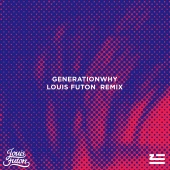 ZHU - Generationwhy (Louis Futon Remix)