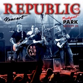 Republic - Republic Koncert Budapest Park [Live]