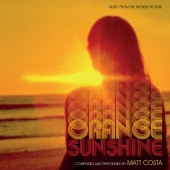 Matt Costa - Orange Sunshine [Music From The Motion Picture]