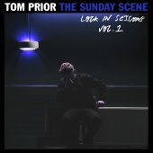 Tom Prior - The Sunday Scene [Lock In Sessions Vol.1]