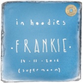 In Hoodies - Frankie