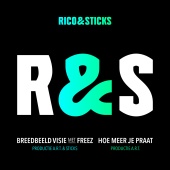 Rico & Sticks - Breedbeeld Visie / Hoe Meer Je Praat