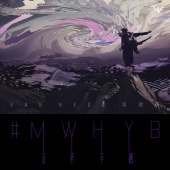 Van Ness Wu - #MWHYB